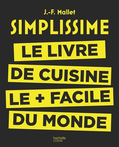 Simplissime - Le livre de cuisine le + facile du monde (Relié)