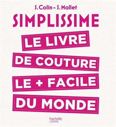 SIMPLISSIME Couture - le livre de couture le plus facile du monde (Broché)
