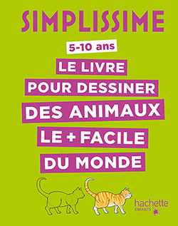 Simplissime - Le livre pour dessiner des animaux le + facile du monde (Jeunesse)