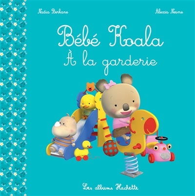 Bébé Koala - À la garderie (Jeunesse)