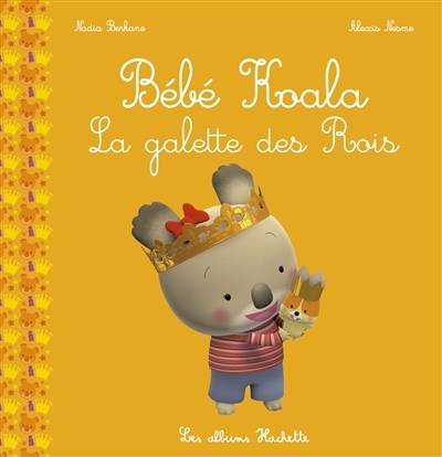Bébé Koala - La galette des Rois (Jeunesse)