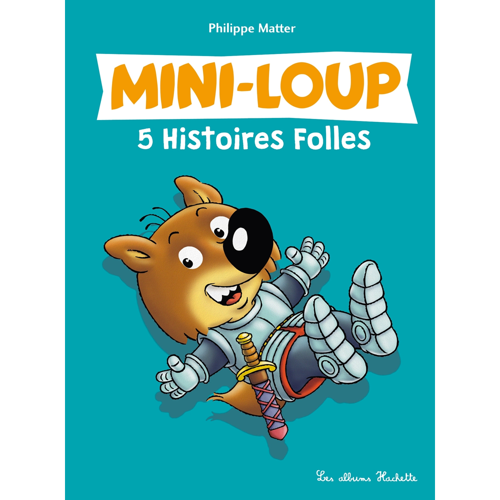 Mini-Loup - 5 Histoires Folles (Jeunesse)