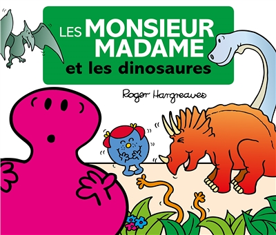 Les Monsieur Madame et les dinosaures (Jeunesse)