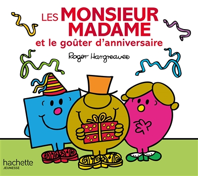 Les Monsieur Madame et le goûter d'anniversaire (Jeunesse)