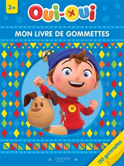 Oui-Oui - Mon livre de gommettes 3+ (Jeunesse)