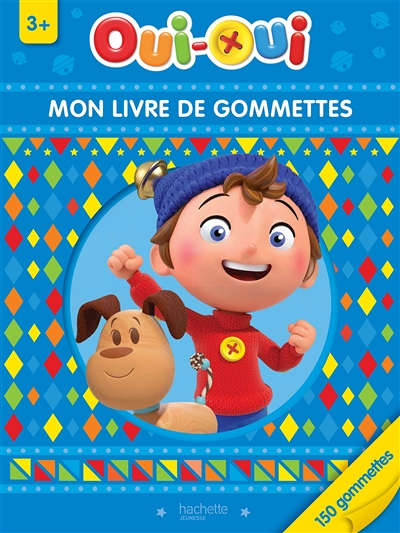Oui-Oui - Mon livre de gommettes 3+ (Jeunesse)