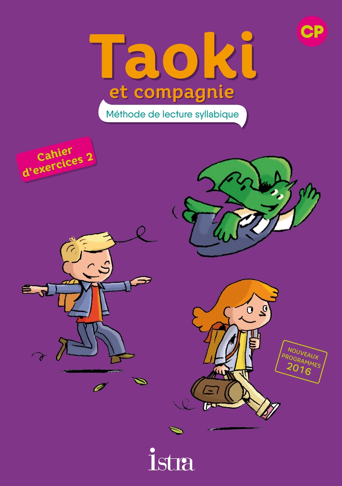 Taoki et compagnie CP - Cahier élève n° 2 - Edition 2017 (Broché)