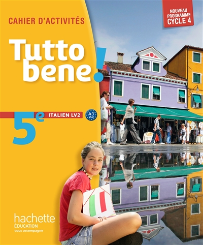 Tutto bene! italien cycle 4 / 5e LV2 - éd. 2016 (Broché)