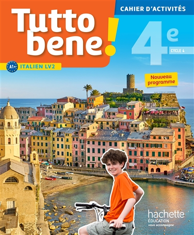 Tutto bene! italien cycle 4 / 4e LV2 - Cahier d'activités - éd. 2017 - cahier, cahier d'exercices, T