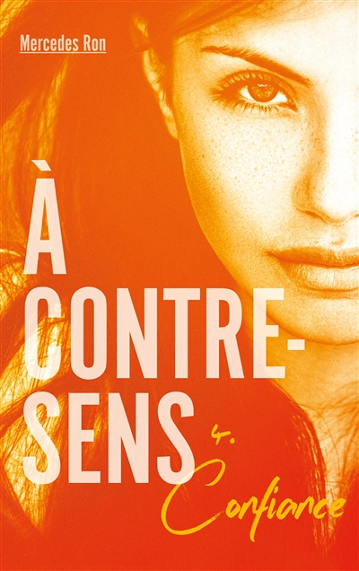 À contre-sens - tome 4 - Confiance (Jeunesse)