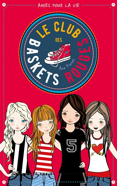 Le club des baskets rouges - Tome 1 - Amies pour la vie (Jeunesse)