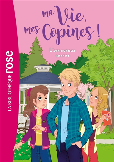 Ma vie, mes copines 05 - L'amoureux secret (Poche)
