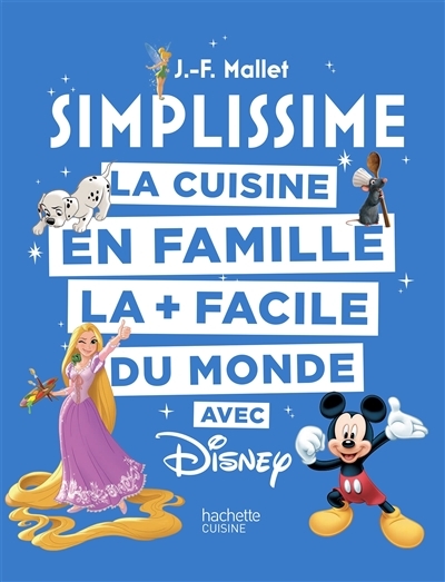 SIMPLISSIME - Disney - La cuisine en famille la + facile du monde (Relié)
