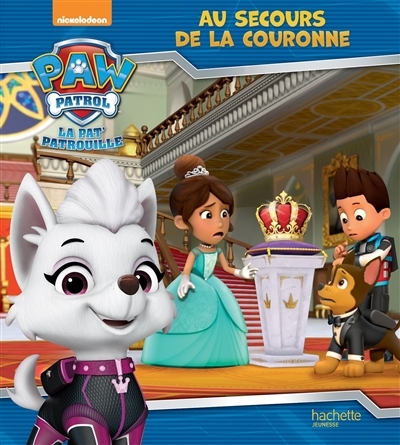 Paw Patrol-La Pat'Patrouille - Au secours de la couronne (Jeunesse)