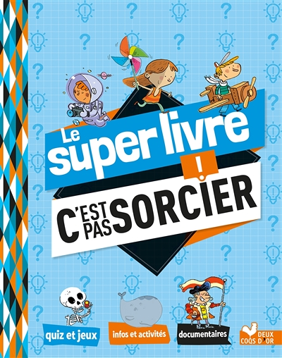 Le super livre C'est pas sorcier (Jeunesse)