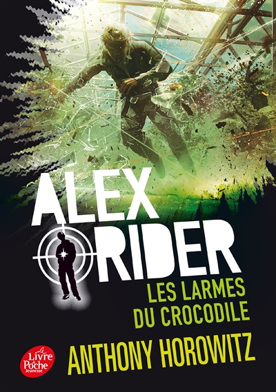Alex Rider - Tome 8 - Les larmes du crocodile (Poche)