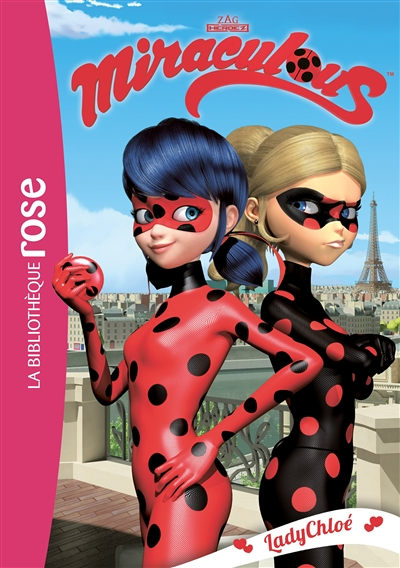 Miraculous 08 - LadyChloé (Poche)