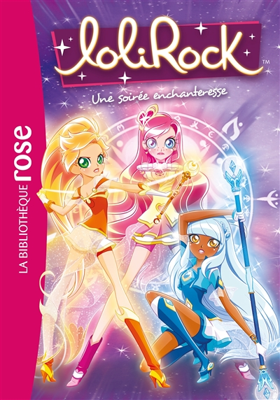Lolirock - Tome 12 : Une soirée enchanteresse : Volume 12, Une soirée enchanteresse (Poche)
