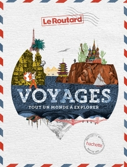 Voyages - tout un monde à explorer (Relié)