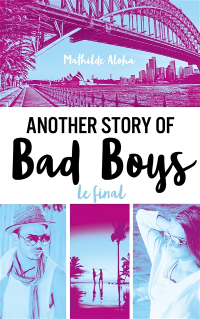 Another story of bad boys - Le final (Jeunesse)