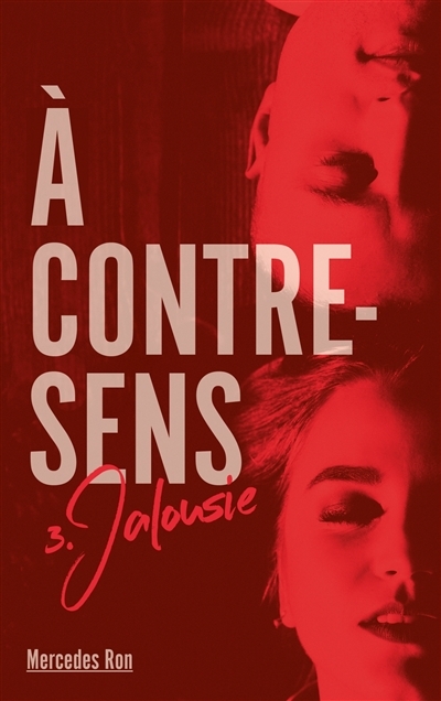 À contre-sens - Tome 3 - Jalousie (Jeunesse)