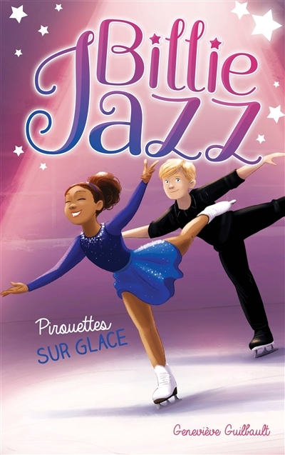 Billie Jazz - Pirouettes sur glace (Jeunesse)