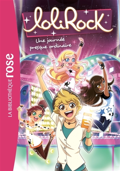 Lolirock - Tome 15 : Une journée presque ordinaire : Volume 15, Une journée presque ordinaire (Poche