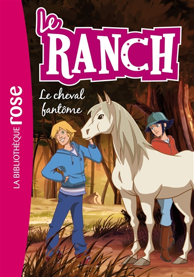 Le Ranch 25 - Le cheval fantôme (Poche)