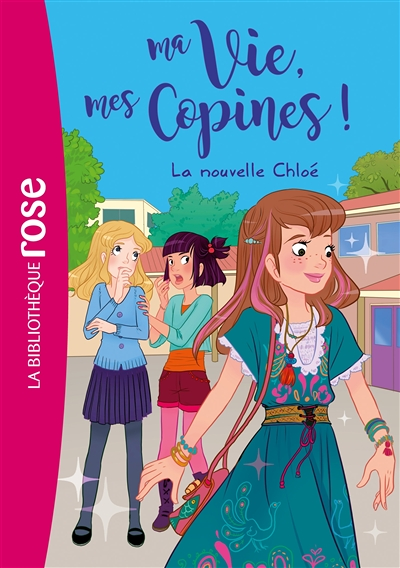 Ma vie, mes copines 08 - La nouvelle Chloé (Poche)