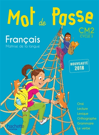Mot de Passe Français CM2 - Livre élève - Ed. 2018 (Broché)
