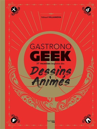 Gastronogeek spécial dessins animés (Relié)