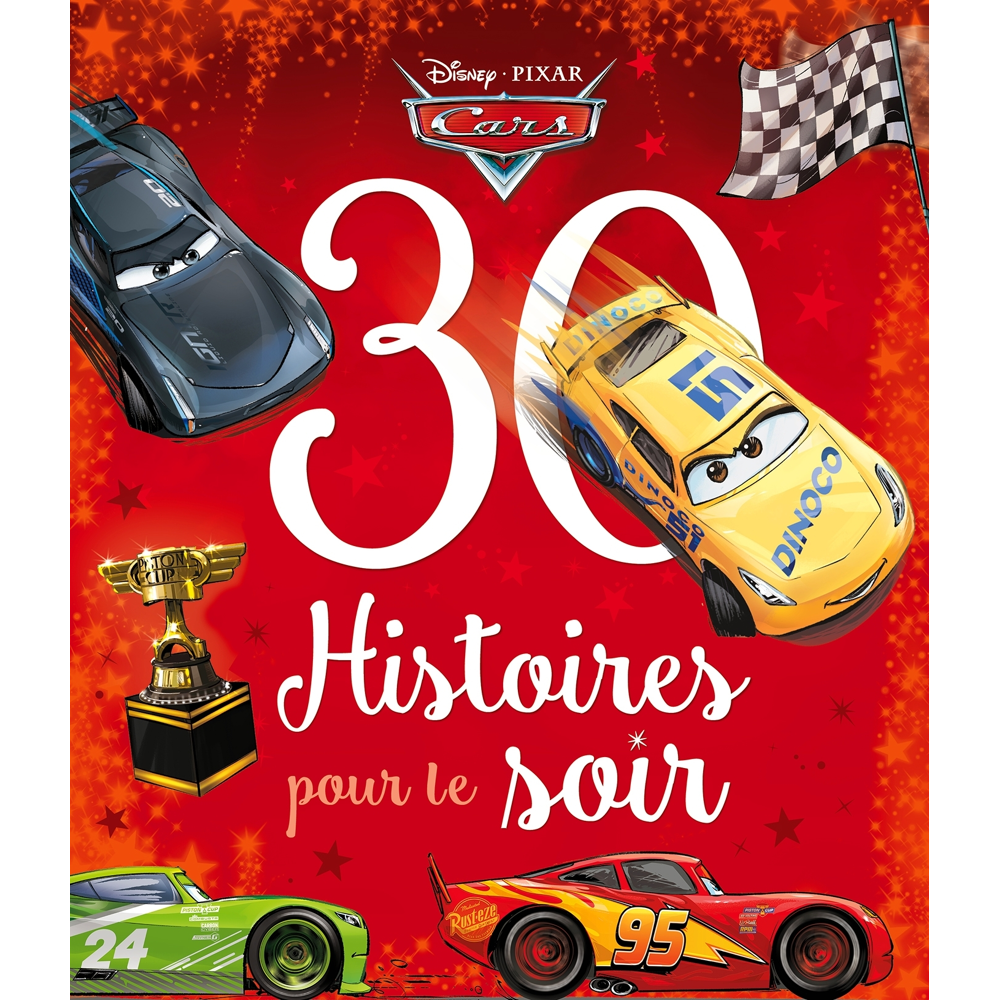 CARS - 30 Histoires pour le soir - Disney Pixar (Jeunesse)