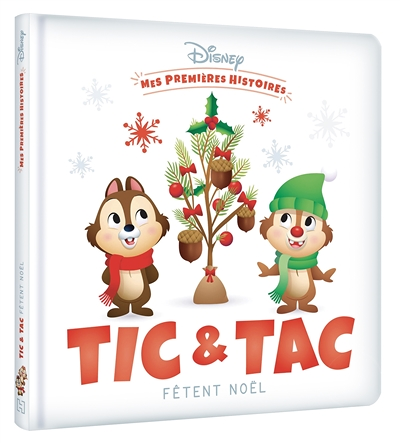 DISNEY - Mes Premières Histoires - Tic et Tac fêtent Noël - Tic et Tac fêtent Noël (Jeunesse)