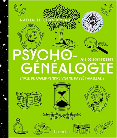Psychogénéalogie au quotidien - Envie de comprendre votre passé familial ? (Broché)