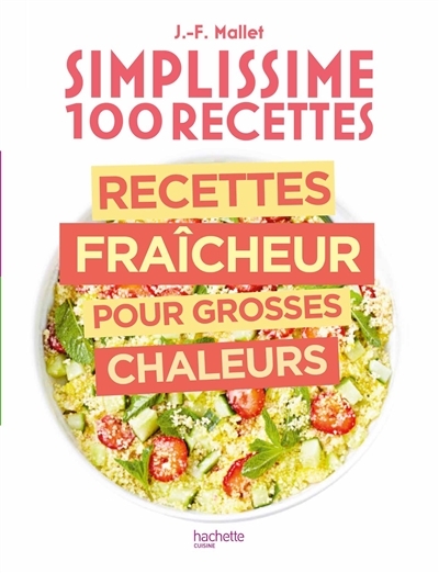 Simplissime Recettes fraîcheur pour grosses chaleurs (Broché)
