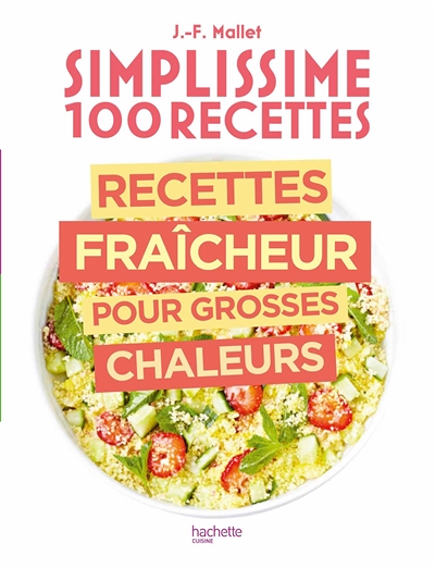 Simplissime Recettes fraîcheur pour grosses chaleurs (Broché)