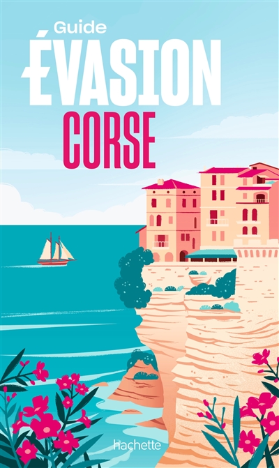 Corse Guide Evasion (Broché)