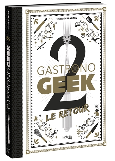 Gastronogeek 2 Le Retour (Relié)