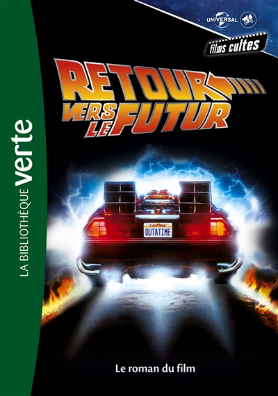 Films cultes Universal 03 - Retour vers le futur - Le roman du film (Poche)