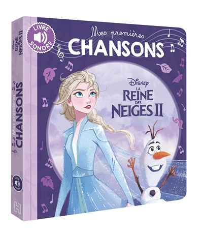 LA REINE DES NEIGES 2 - Mes Premières Chansons - Disney (Jeunesse)