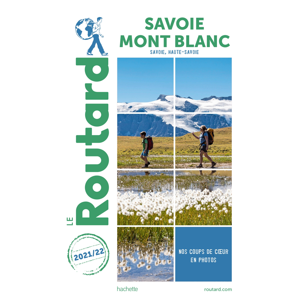 Guide du Routard Savoie, Mont Blanc 2021/22 (Broché)