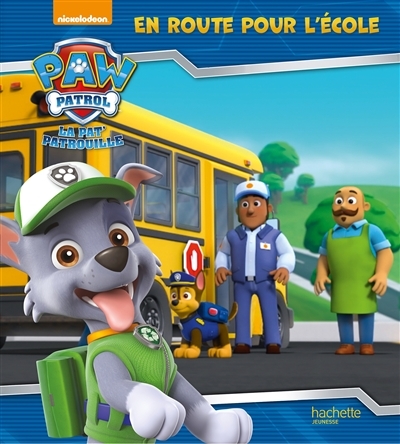 Paw Patrol-La Pat'Patrouille - En route pour l'école (Jeunesse)