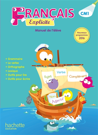 Français Explicite CM1 - Livre de l'élève - Ed. 2017 (Broché)