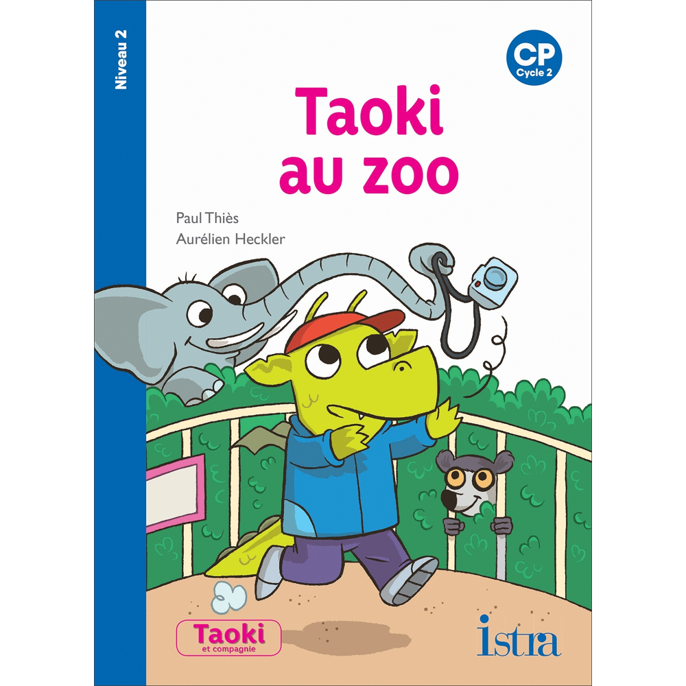 Taoki et compagnie CP - Taoki au zoo - Album niveau 2 - Edition 2019 (Broché)