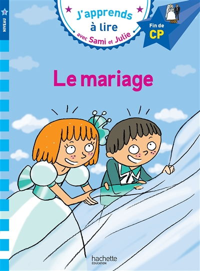 Sami et Julie CP Niveau 3 Le mariage (Broché)
