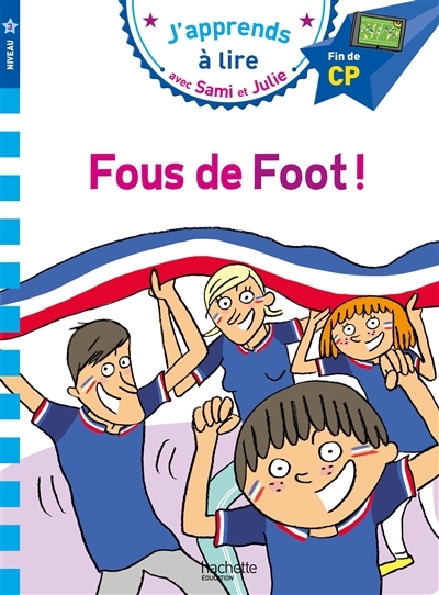 Sami et Julie CP Niveau 3 Fous de foot ! (Broché)