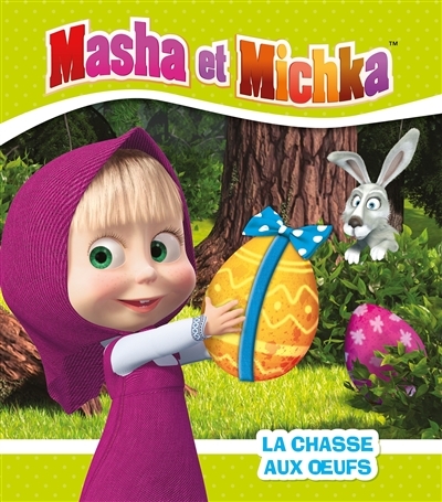 Masha et Michka - La chasse aux oeufs (Jeunesse)