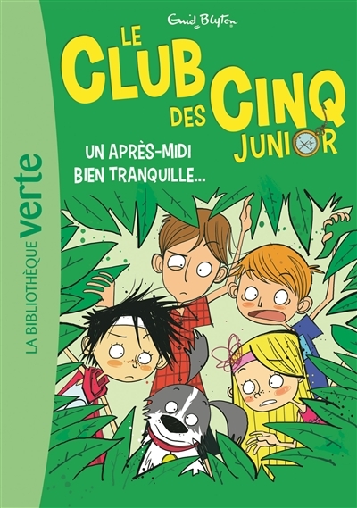 Le Club des Cinq Junior 01 - Un après-midi bien tranquille... - Un après-midi bien tranquille (Poche