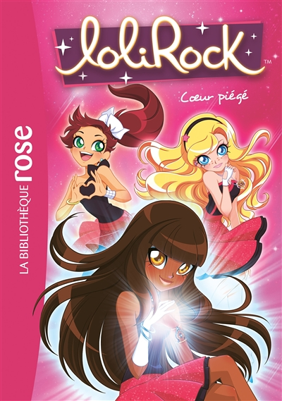 Lolirock - Tome 9 : Coeur piégé : Volume 9, Coeur piégé (Poche)