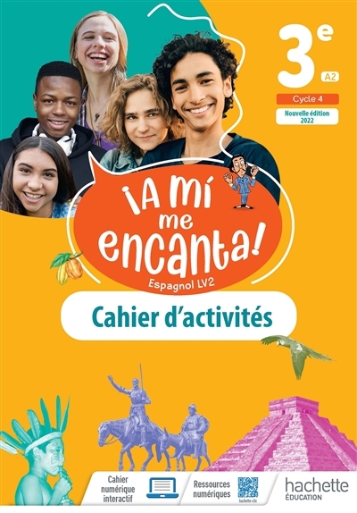 A mi me Encanta cycle 4 3e - cahier d'activités - Ed. 2022 (Broché)